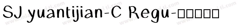 SJ yuantijian-C Regu字体转换
